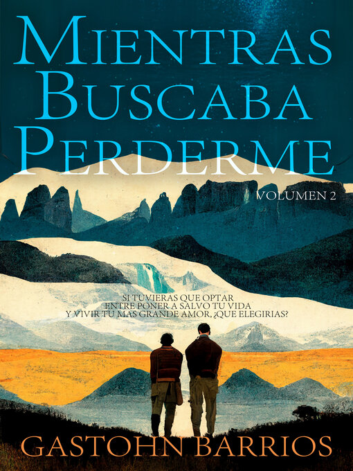 Title details for Mientras Buscaba Perderme, Volumen 2 by Gastohn Barrios - Available